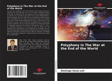 Polyphony in The War at the End of the World kitap kapağı