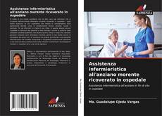 Copertina di Assistenza infermieristica all'anziano morente ricoverato in ospedale