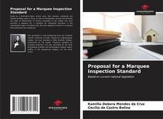 Proposal for a Marquee Inspection Standard kitap kapağı
