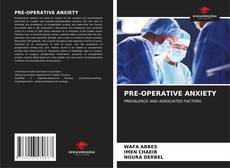 Bookcover of PRE-OPERATIVE ANXIETY