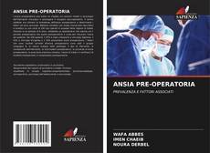 Copertina di ANSIA PRE-OPERATORIA