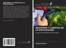 Capa do livro de REGISTROS Y CUENTAS DE LA EXPLOTACIÓN 