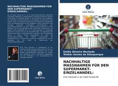 NACHHALTIGE MASSNAHMEN FÜR DEN SUPERMARKT-EINZELHANDEL: kitap kapağı