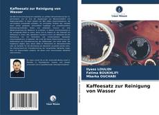 Capa do livro de Kaffeesatz zur Reinigung von Wasser 