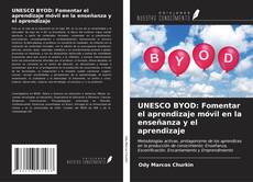UNESCO BYOD: Fomentar el aprendizaje móvil en la enseñanza y el aprendizaje kitap kapağı