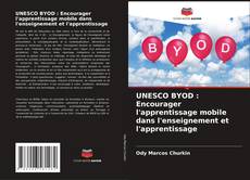 Capa do livro de UNESCO BYOD : Encourager l'apprentissage mobile dans l'enseignement et l'apprentissage 