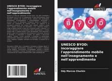 Copertina di UNESCO BYOD: incoraggiare l'apprendimento mobile nell'insegnamento e nell'apprendimento