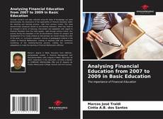 Portada del libro de Analysing Financial Education from 2007 to 2009 in Basic Education