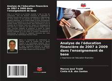 Capa do livro de Analyse de l'éducation financière de 2007 à 2009 dans l'enseignement de base 