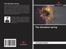 Capa do livro de The dissident spring 
