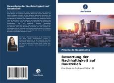 Copertina di Bewertung der Nachhaltigkeit auf Baustellen