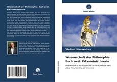 Capa do livro de Wissenschaft der Philosophie. Buch zwei. Erkenntnistheorie 