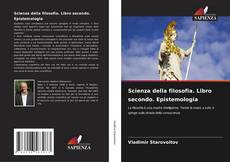 Copertina di Scienza della filosofia. Libro secondo. Epistemologia