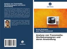 Analyse von Transmedia-Werbekampagnen und deren Anwendung kitap kapağı