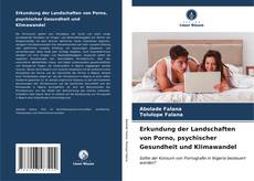 Borítókép a  Erkundung der Landschaften von Porno, psychischer Gesundheit und Klimawandel - hoz
