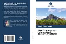 Capa do livro de Blattfütterung von Nährstoffen in Zuckerrohrkulturen 