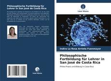 Philosophische Fortbildung für Lehrer in San José de Costa Rica kitap kapağı