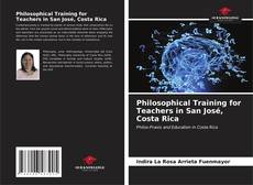 Bookcover of Philosophical Training for Teachers in San José, Costa Rica