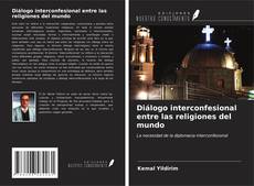 Capa do livro de Diálogo interconfesional entre las religiones del mundo 