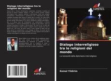 Bookcover of Dialogo interreligioso tra le religioni del mondo