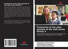 Production of the pilot episode of the web series Family 4 kitap kapağı