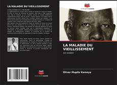 Buchcover von LA MALADIE DU VIEILLISSEMENT