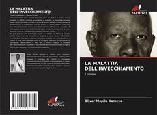 LA MALATTIA DELL'INVECCHIAMENTO kitap kapağı
