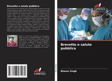 Обложка Brevetto e salute pubblica