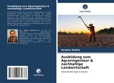 Ausbildung zum Agraringenieur & nachhaltige Landwirtschaft kitap kapağı
