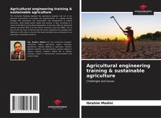 Couverture de Agricultural engineering training & sustainable agriculture