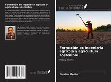 Formación en ingeniería agrícola y agricultura sostenible kitap kapağı