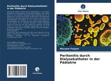 Peritonitis durch Dialysekatheter in der Pädiatrie kitap kapağı