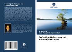 Sofortige Belastung bei Zahnimplantaten kitap kapağı