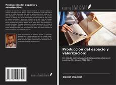 Bookcover of Producción del espacio y valorización: