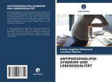 Buchcover von ANTIPHOSPHOLIPID-SYNDROM UND LEBENSQUALITÄT