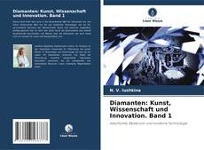Buchcover von Diamanten: Kunst, Wissenschaft und Innovation. Band 1