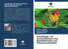 Buchcover von Schädlinge von Arzneipflanzen und Bioeffektivität von Pflanzenextrakten