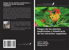 Portada del libro de Plagas de las plantas medicinales y bioeficacia de los extractos vegetales