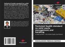 Portada del libro de Technical health standard on solid waste management and handling
