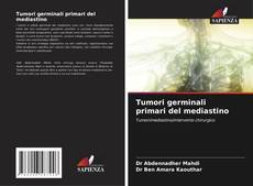 Capa do livro de Tumori germinali primari del mediastino 