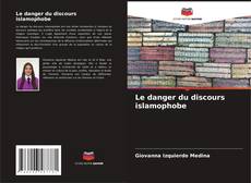 Обложка Le danger du discours islamophobe
