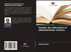 Capa do livro de Gestion de l'éducation et administration scolaire 