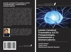 Buchcover von Lesión Cerebral Traumática (LCT): Fisiopatología, tratamiento y biomarcadores
