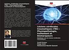 Portada del libro de Lésions cérébrales traumatiques (TBI) : Physiopathologie, traitement et biomarqueurs