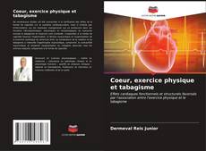 Bookcover of Coeur, exercice physique et tabagisme