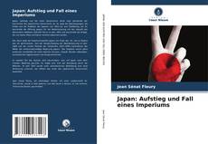Couverture de Japan: Aufstieg und Fall eines Imperiums
