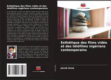 Buchcover von Esthétique des films vidéo et des téléfilms nigérians contemporains