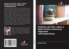 Bookcover of Estetica dei film video e delle fiction televisive nigeriane contemporanee