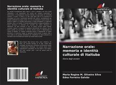 Bookcover of Narrazione orale: memoria e identità culturale di Itaituba