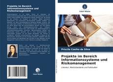 Copertina di Projekte im Bereich Informationssysteme und Risikomanagement